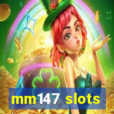 mm147 slots